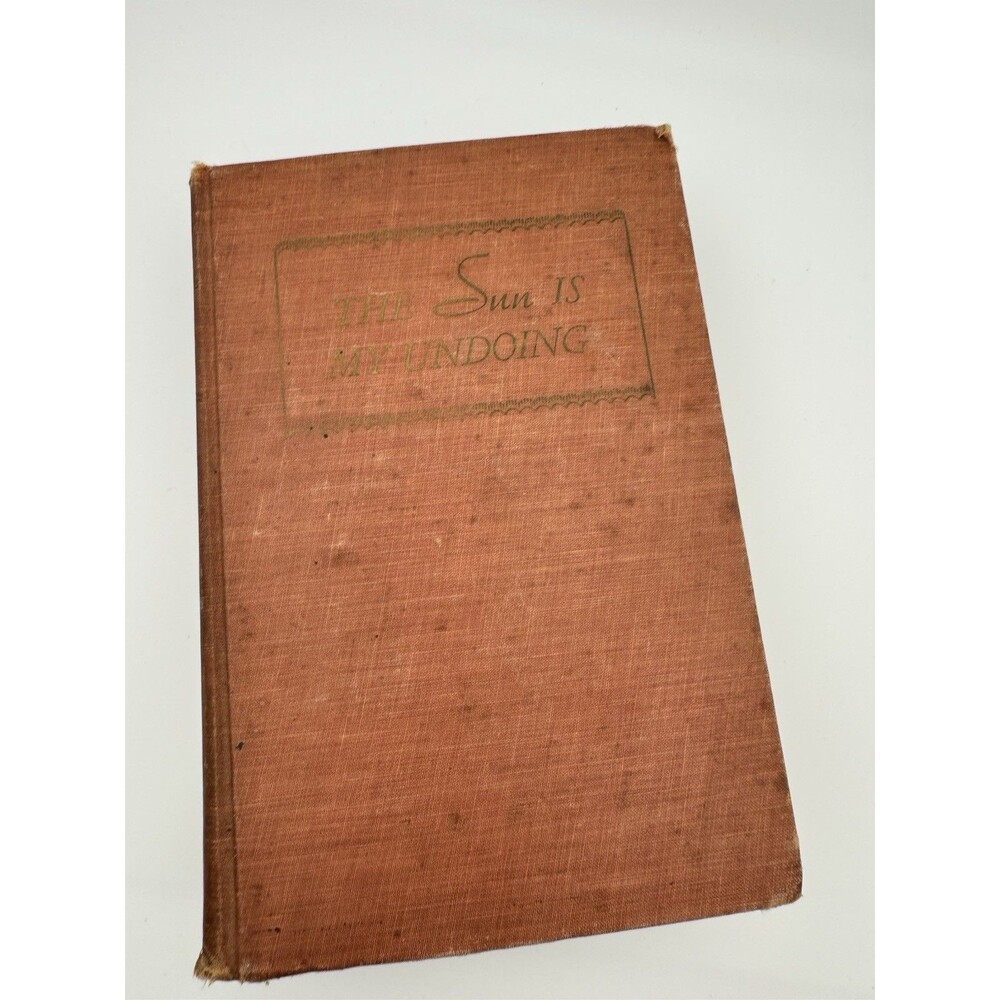 1941 First Edition THE SUN IS MY UNDOING Marguerite Steen Book Vintage